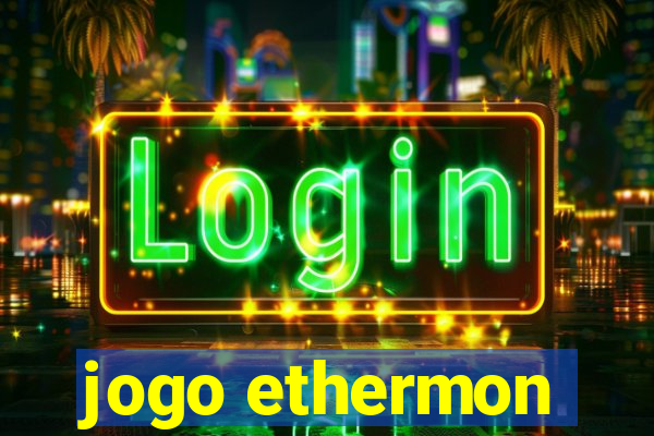 jogo ethermon